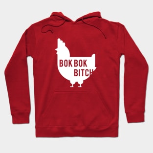 Bok Bok Bitch Hoodie